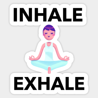 Inhale Exhale Sticker